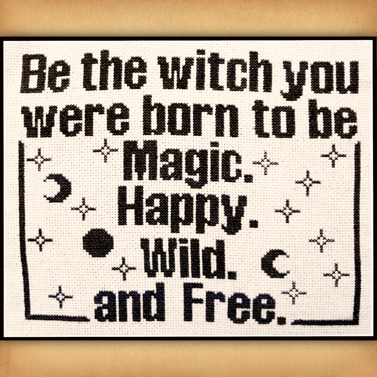 "Magic, Happy, Wild & Free" Cross Stitch Pattern